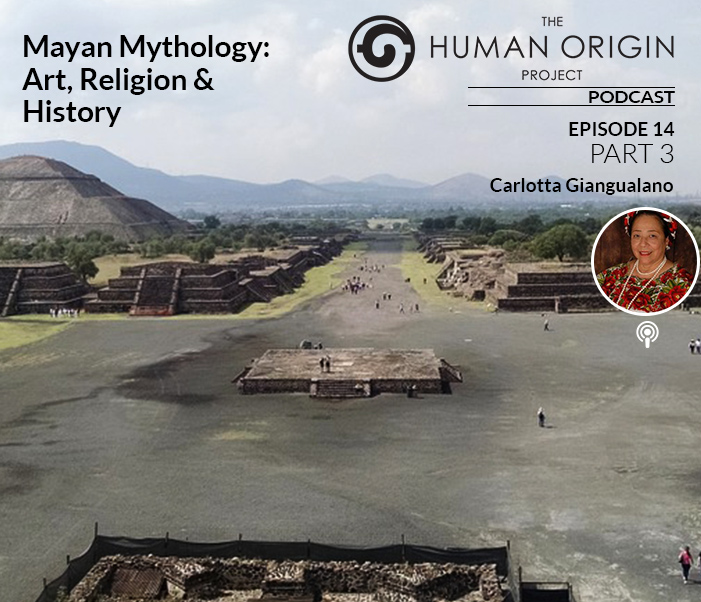 EP-14-Part-3-Mayan-Mythology-Art,-Religion-_-History