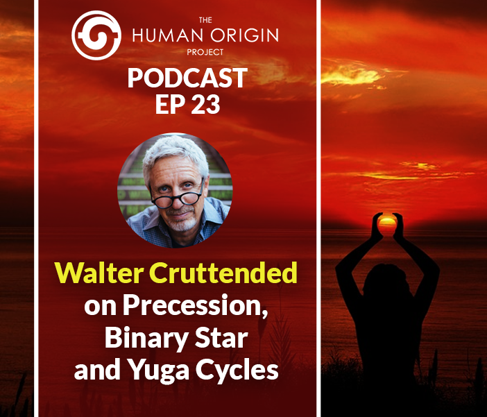 HOP-episode-23-Walter-Cruttended-on-Precession-Binary-Star-and-Yuga-Cycles